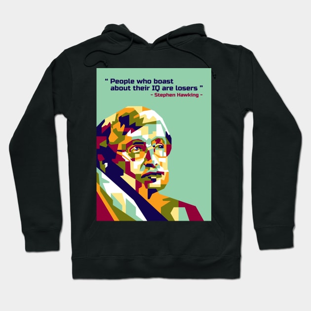 Stephen Hawking and his quotes in WPAP Hoodie by smd90